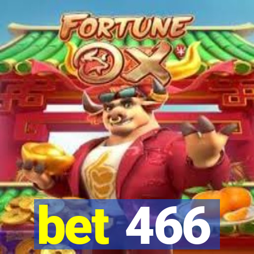 bet 466